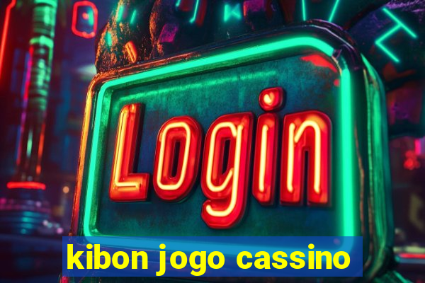 kibon jogo cassino